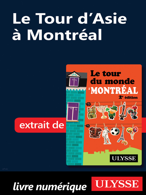 Title details for Le Tour d'Asie à Montréal by Linda Aïnouche - Available